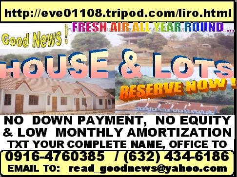 NO DOWN PAYMENT HOUSE & LOTS @ LIRO HOMES  TXT:  +639164760385